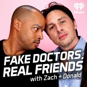 Écoutez Fake Doctors, Real Friends with Zach and Donald dans l'application