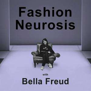 Écoutez Fashion Neurosis with Bella Freud dans l'application