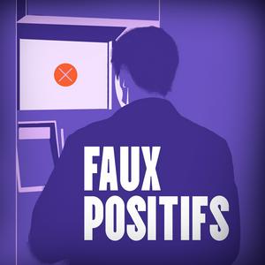 Écoutez Faux positifs dans l'application