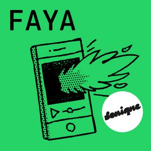 Écoutez Faya dans l'application