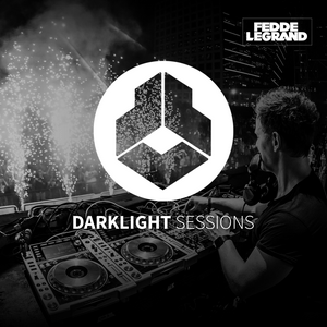 Écoutez Fedde Le Grand - Darklight Sessions dans l'application