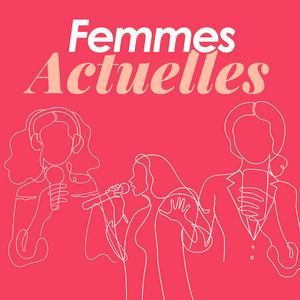 Écoutez Femmes Actuelles dans l'application