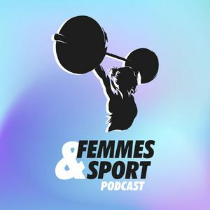 Écoutez Femmes et Sport Podcast dans l'application