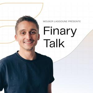 Écoutez Finary Talk dans l'application