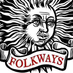 Écoutez Folkways: The Folklore of Britain and Ireland dans l'application