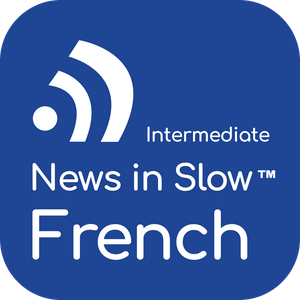 Écoutez News in Slow French dans l'application