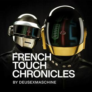 Écoutez French Touch Chronicles dans l'application