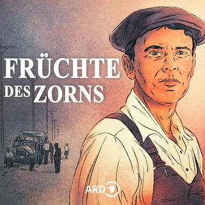 Écoutez Früchte des Zorns – John Steinbecks Roman als Hörspiel-Serie dans l'application