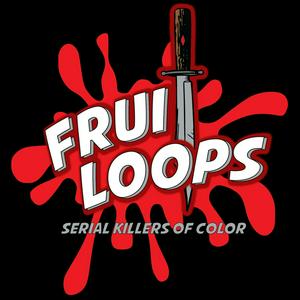 Écoutez Fruitloops: Serial Killers of Color dans l'application