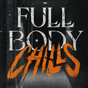 Écoutez Full Body Chills dans l'application