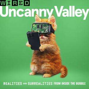 Écoutez Uncanny Valley | WIRED dans l'application