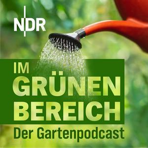 Écoutez Im Grünen Bereich – Der NDR Gartenpodcast dans l'application