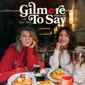 Écoutez Gilmore To Say: A Gilmore Girls Podcast dans l'application