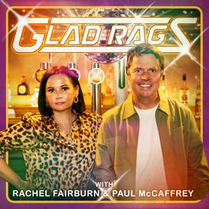 Écoutez Glad Rags with Paul McCaffrey & Rachel Fairburn dans l'application