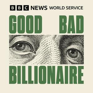 Écoutez Good Bad Billionaire dans l'application