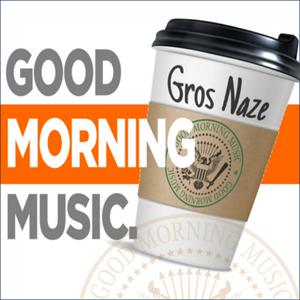 Écoutez Good Morning Music dans l'application