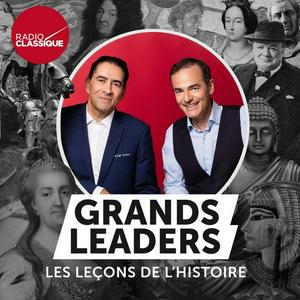 Écoutez Grands Leaders, les leçons de l'Histoire dans l'application