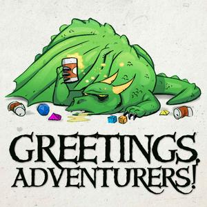 Écoutez Greetings Adventurers - Dungeons and Dragons 5e Actual Play dans l'application