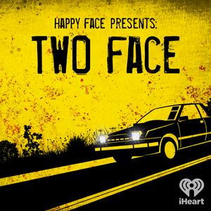 Écoutez Happy Face Presents: Two Face dans l'application