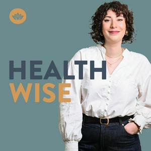 Écoutez HEALTHWISE - Le podcast santé dans l'application