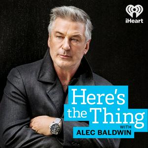 Écoutez Here's The Thing with Alec Baldwin dans l'application