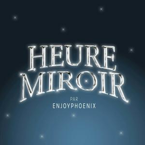 Écoutez Heure Miroir dans l'application