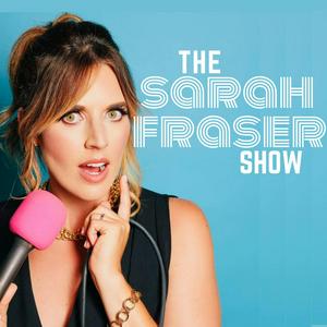 Écoutez The Sarah Fraser Show dans l'application