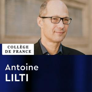 Écoutez Histoire des Lumières, XVIIIe-XXIe siècle - Antoine Lilti dans l'application