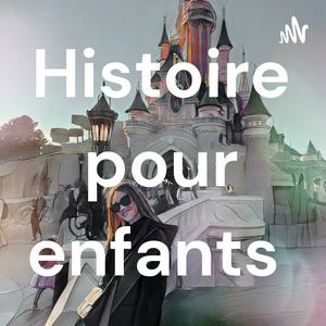 Écoutez Histoire pour enfants dans l'application