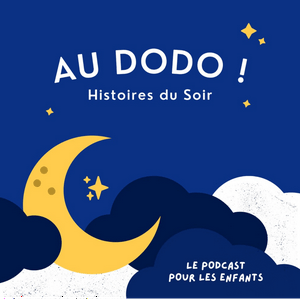 Écoutez Histoires du soir : au dodo ! dans l'application