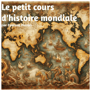 Écoutez Le petit cours d'histoire mondiale dans l'application