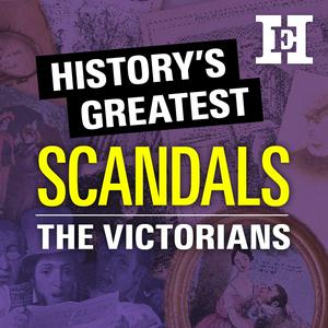 Écoutez History's Greatest Scandals dans l'application