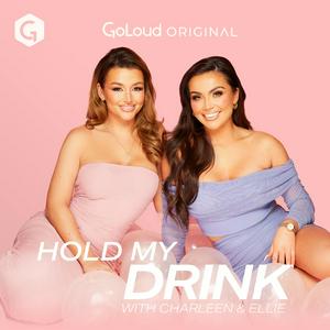 Écoutez Hold My Drink with Charleen and Ellie dans l'application