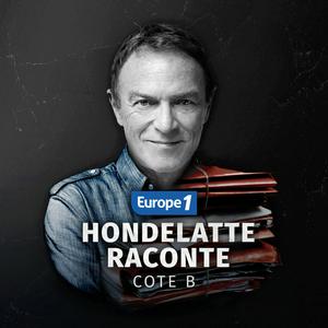 Écoutez Hondelatte Raconte - Cote B dans l'application