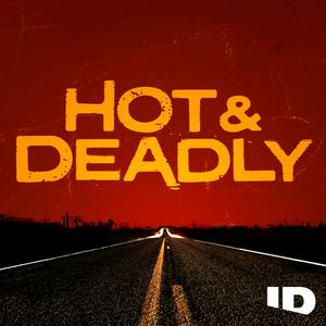 Écoutez Hot & Deadly dans l'application