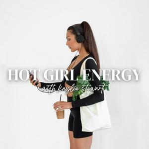 Écoutez Hot Girl Energy Podcast dans l'application