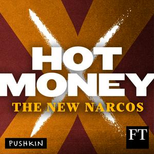 Écoutez Hot Money: The New Narcos dans l'application