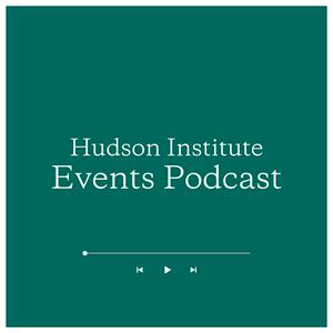 Écoutez Hudson Institute Events Podcast dans l'application