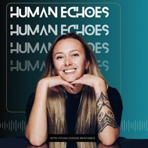 Écoutez Human Echoes dans l'application