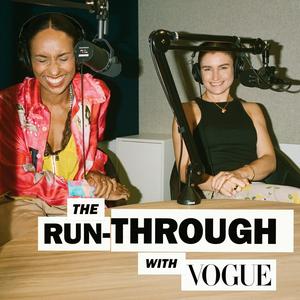 Écoutez The Run-Through with Vogue dans l'application