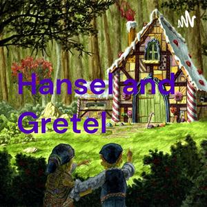 Écoutez Hansel and Gretel dans l'application