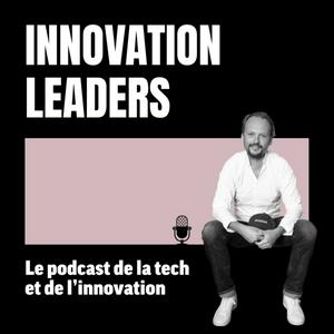 Écoutez Innovation Leaders dans l'application