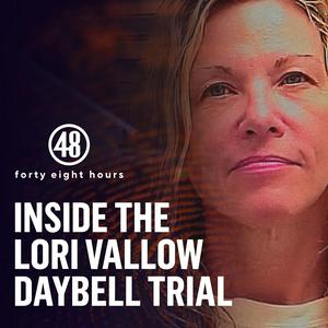 Écoutez Inside the Lori Vallow Daybell Trial from 48 Hours dans l'application