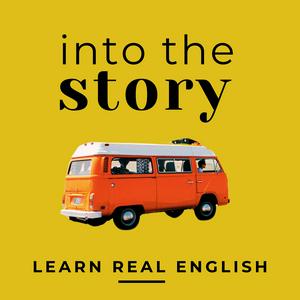 Écoutez Into the Story: Learn English with True Stories dans l'application