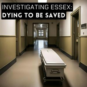 Écoutez Investigating Essex: Dying To Be Saved dans l'application