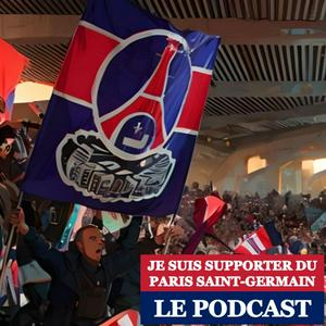 Écoutez Je suis supporter du Paris Saint-Germain, le Podcast. dans l'application