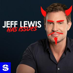 Écoutez Jeff Lewis Has Issues dans l'application