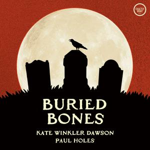 Écoutez Buried Bones - a historical true crime podcast with Kate Winkler Dawson and Paul Holes dans l'application