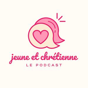 Écoutez Jeune&Chrétienne - le podcast 🤍 dans l'application