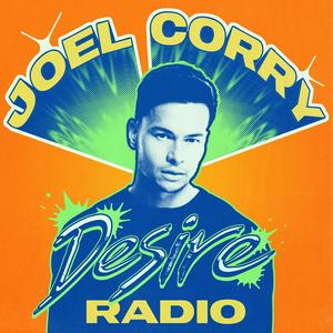 Écoutez Joel Corry - Desire Radio dans l'application